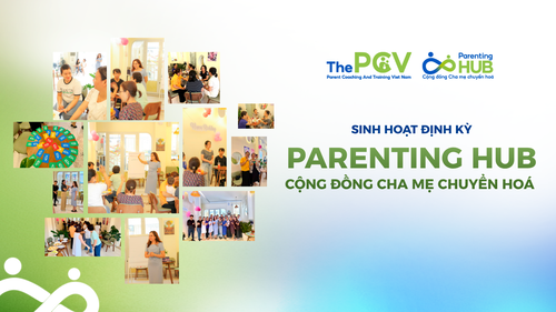 Parenting Hub - Cộng đồng Cha Mẹ Chuyển Hóa
