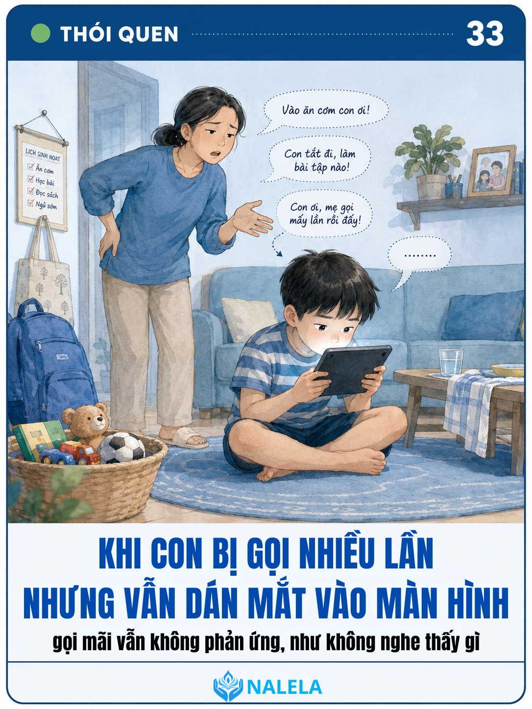 Tình huống: con mải chơi điện thoại, gọi nhiều lần không nghe