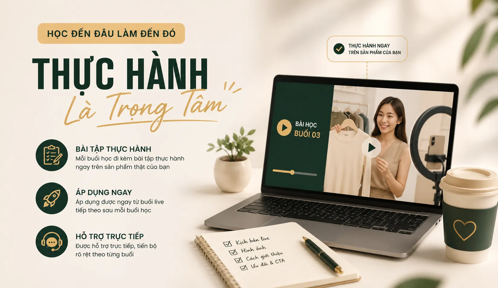 Thực hành là trọng tâm