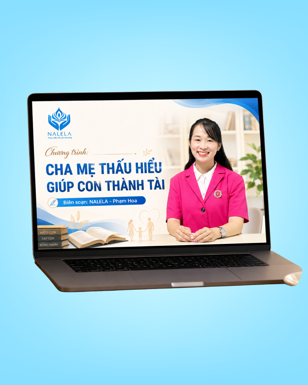 Chương trình Cha Mẹ Thấu Hiểu Giúp Con Thành Tài