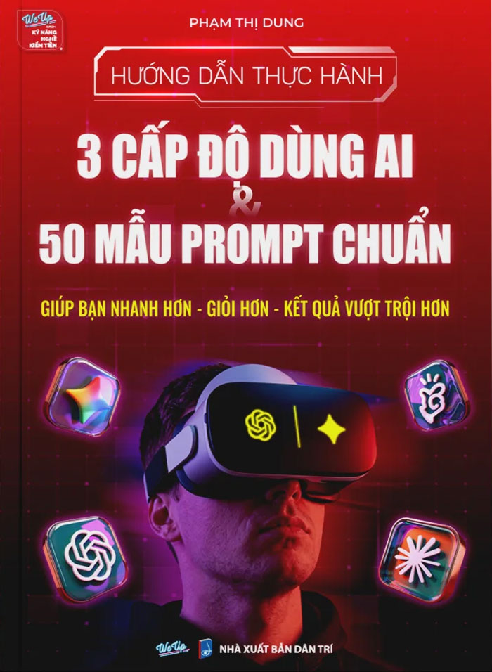 3 CẤP ĐỘ DÙNG AI VÀ 50 MẪU PROMPT CHUẨN