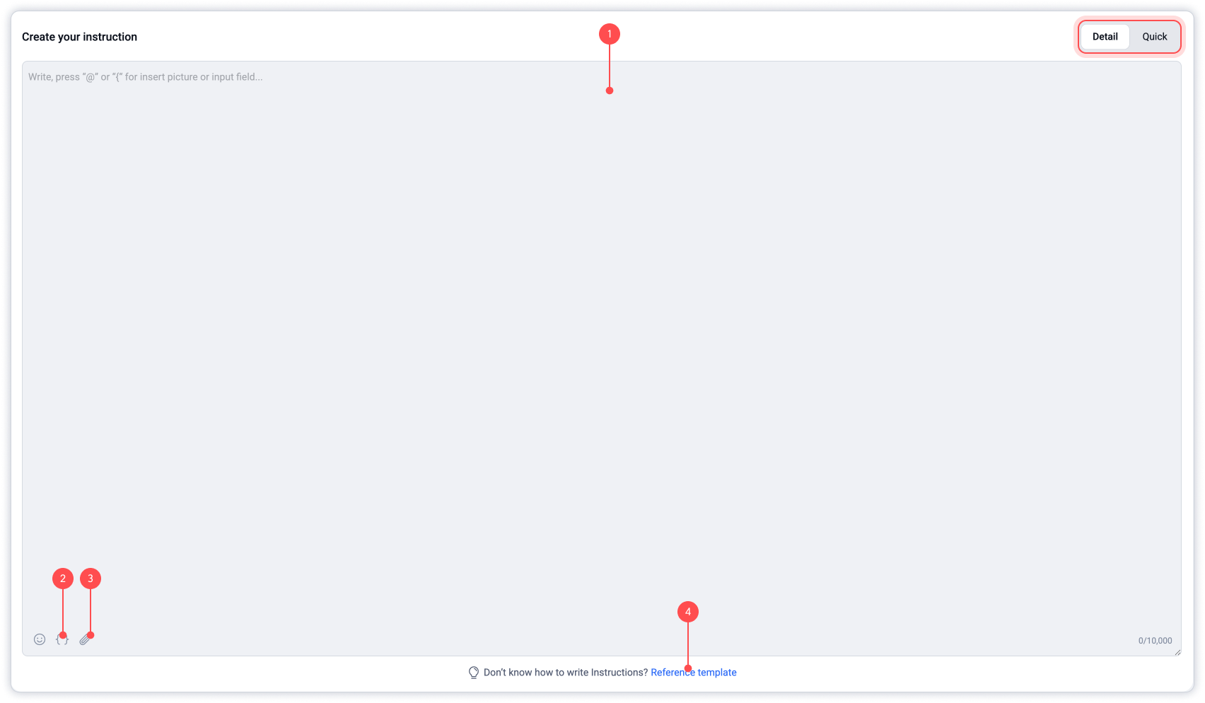 Botcake Create your instruction editor with Detail and Quick tabs, a large text box, input field and attachment icons, a 10,000 character counter and a Reference template link
